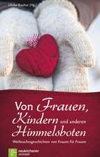 Von Frauen, Kindern und anderen Himmelsboten