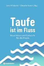 Taufe ist im Fluss