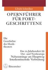 Opernführer für Fortgeschrittene - Die Geschichte des Musiktheaters