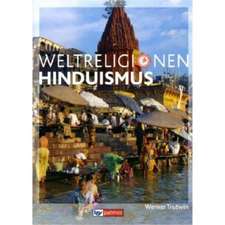 Die Weltreligionen - Arbeitsbücher für die Sekundarstufe II - Neubearbeitung