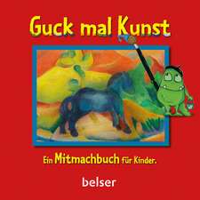 Guck mal Kunst