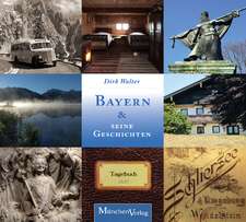 Bayern & seine Geschichten