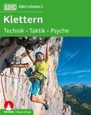 Alpin-Lehrplan 2: Klettern - Technik, Taktik, Psyche