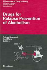 Drugs for Relapse Prevention of Alcoholism