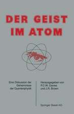 Der Geist im Atom: Eine Diskussion der Geheimnisse der Quantenphysik