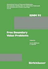 Free Boundary Value Problems: Proceedings of a Conference held at the Mathematisches Forschungsinstitut, Oberwolfach, July 9–15, 1989