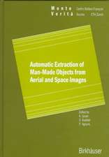 Automatic Extraction of Man-Made Objects from Aerial Space Images