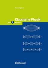 Klassische Physik: Band 1: Mechanik