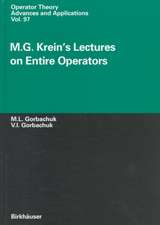 M.G. Kreins's Lectures on Entire Operators