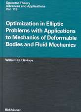 Optimization in Elliptic Problems with Applications to Mechanics of Deformable Bodies and Fluid Mechanics