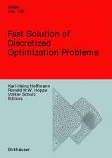 Fast Solution of Discretized Optimization Problems: Workshop held at the Weierstrass Institute for Applied Analysis and Stochastics, Berlin, May 8–12, 2000