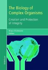 The Biology of Complex Organisms