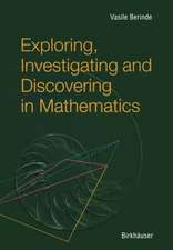 Exploring, Investigating and Discovering in Mathematics