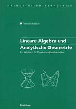 Lineare Algebra und Analytische Geometrie: Ein Lehrbuch für Physiker und Mathematiker