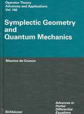 Symplectic Geometry and Quantum Mechanics