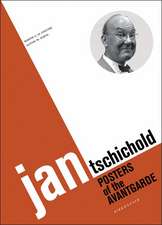 Jan Tschichold: Posters of the Avantgarde