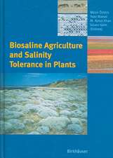 Biosaline Agriculture and Salinity Tolerance in Plants