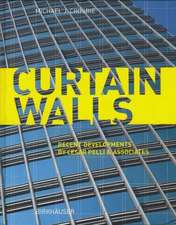 Curtain Walls: Recent Developments by Cesar Pelli & Associates