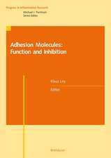 Adhesion Molecules: Function and Inhibition