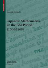 Japanese Mathematics in the Edo Period (1600-1868): A study of the works of Seki Takakazu (?-1708) and Takebe Katahiro (1664-1739)