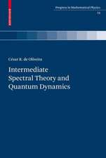 Intermediate Spectral Theory and Quantum Dynamics