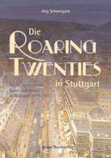 Die Roaring Twenties in Stuttgart