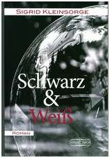 Schwarz & Weiß