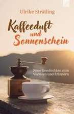 Kaffeeduft und Sonnenschein