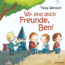 Wir sind doch Freunde, Ben!