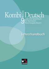 Kombi-Buch Deutsch 9 Neue Ausgabe Bayern Lehrerhandbuch