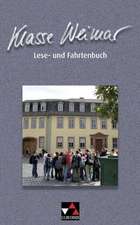 Klasse Weimar. Lese- und Fahrtenbuch