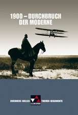 Buchners Kolleg. Themen Geschichte. 1900 - Durchbruch der Moderne?