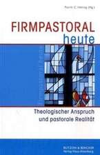 Firmpastoral heute