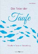 Die Feier der Taufe