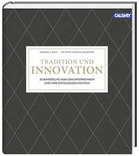 Tradition und Innovation