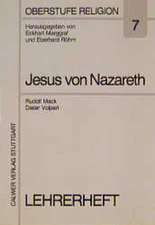 Der Mann aus Nazareth - Jesus Christus. Lehrerheft