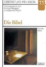 Oberstufe Religion 11. Die Bibel. Schülerheft