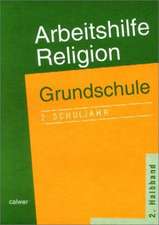 Arbeitshilfe Religion. Grundschule. 2. Schuljahr. 2. Halbband