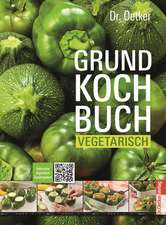 Grundkochbuch vegetarisch