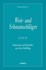 Weit- und Schaumschläger