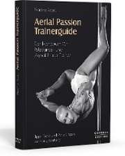 Aerial Passion Trainerguide