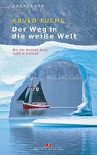 Der Weg in die weisse Welt