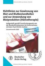 Richtlinien zur Gewinnung von Blut und Blutbestandteilen und zur Anwendung von Blutprodukten (Hämotherapie)