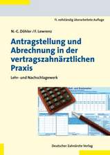 Antragstellung und Abrechnung in der vertragszahnärztlichen Praxis