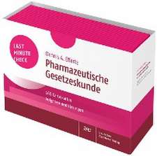 Last Minute Check - Pharmazeutische Gesetzeskunde