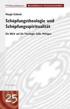 Schöpfungstheologie und Schöpfungsspiritualität