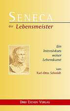 SENECA der Lebensmeister