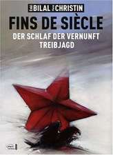 Fins de siècle. Der Schlaf der Vernunft - Treibjagd