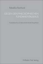 Gegen den philosophischen Fundamentalismus