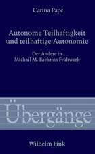 Autonome Teilhaftigkeit und teilhaftige Autonomie